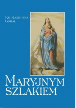 Maryjnym szlakiem