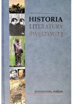 Historia literatury światowej pozytywizm realizm Tom 5