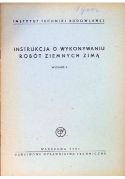 Instrukcja o wykonywaniu robót ziemnych zimą