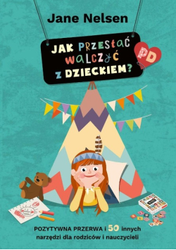 Jak przestać walczyć z dzieckiem