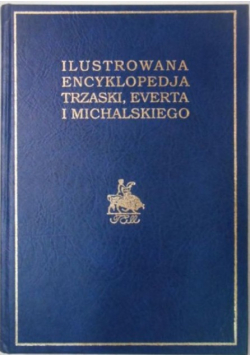 Ilustrowana Encyklopedja Trzaski, Everta i Michalskiego