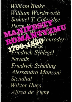 Manifesty romantyzmu 1790 - 1830