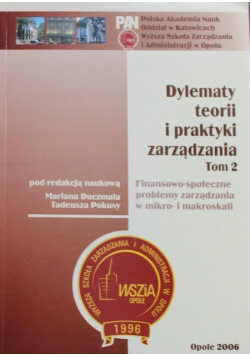 Dylematy teorii i praktyki zarządzania Tom II