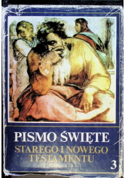 Pismo Święte Starego i Nowego Testamentu Tom 3