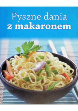 Pyszne dania z makaronem