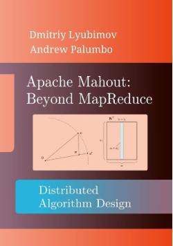 Apache Mahout: Beyond MapReduce