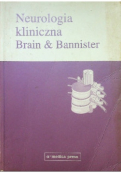 Neurologia kliniczna Brain & Bannister