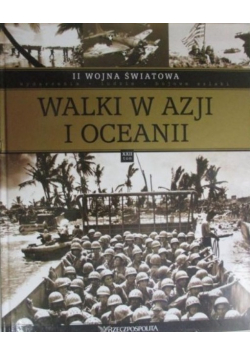 II Wojna Światowa Tom 22 Walki w Azji i Oceanii