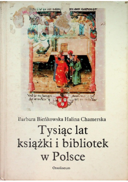 Tysiąc lat książki i bibliotek w Polsce