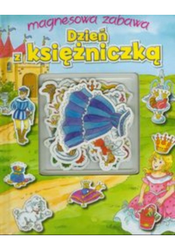 Dzień z księżniczką. Magnesowa zabawa