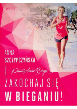 Zakochaj się w bieganiu!