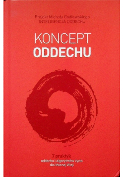 Koncept oddechu. 7 praktyk oddechu i algorytmów życia dla Mocnej Wizji