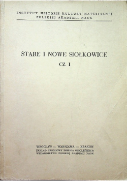 Stare i nowe Siołkowice Część I