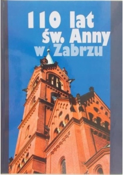 110 lat św. Anny w Zabrzu