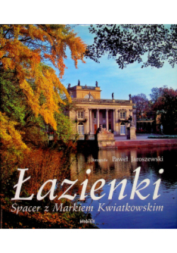 Łazienki spacer z Markiem Kwiatkowskim