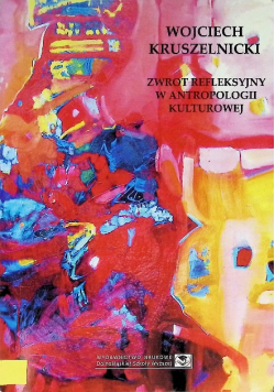 Zwrot refleksyjny w antropologii kulturowej