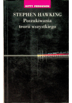 Stephen Hawking Poszukiwania teorii wszystkiego