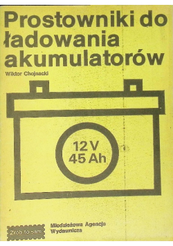 Prostowniki do ładowania akumulatorów