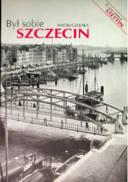 Był sobie Szczecin