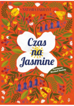 Pamiętniki Bluebell Gadsby Tom 4 Czas na Jasmine