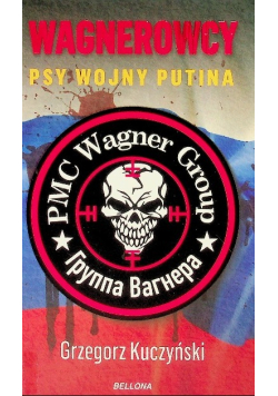 Wagnerowcy Psy wojny Putina
