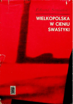 Wielkopolska w cieniu swastyki