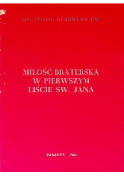 Miłość braterska w pierwszym liście św Jana