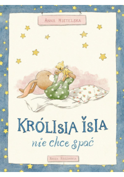 Królisia Isia nie chce spać