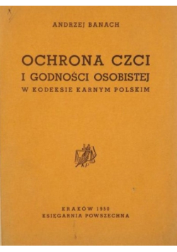 Ochrona czci i godności osobistej w kodeksie karnym polskim, 1950 r.