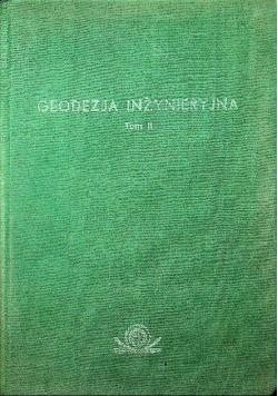 Geodezja inżynieryjna Tom II