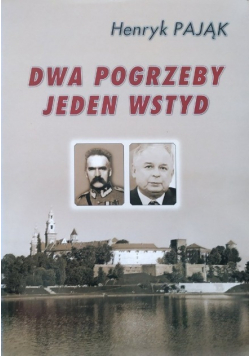 Dwa pogrzeby jeden wstyd