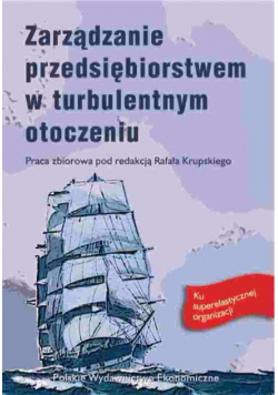 Zarządzanie przedsiębiorstwem w turbulentnym otoczeniu