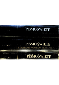 Pismo Święte Starego i Nowego Testamentu Tom 1 do 3