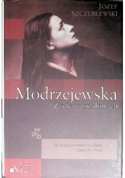 Modrzejewska Życie w odsłonach