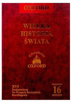 Oxford Wielka Historia Świata Tom 16