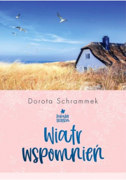 Zakątek Szczęścia Wiatr wspomnień