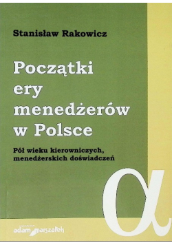 Początki ery menedżerów w Polsce