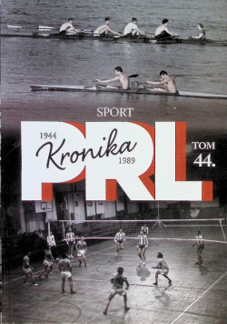 Kronika PRL Tom 44 Sport