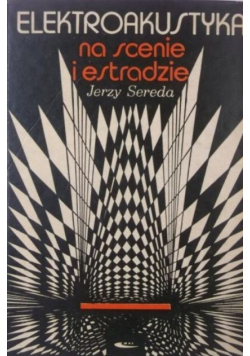 Elektroakustyka na scenie i estradzie