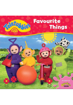 Teletubbies: Favourite Things