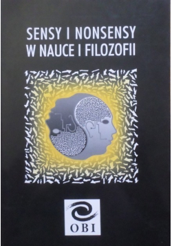 Sensy i nonsensy w nauce i filozofii
