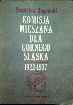 Komisja mieszana dla Górnego Śląska 1922 - 1937