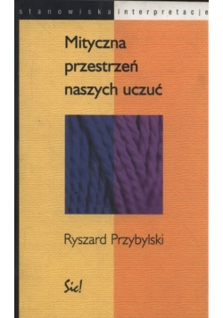 Mityczna przestrzeń naszych uczuć