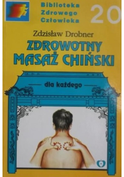 Zdrowotny masaż chiński