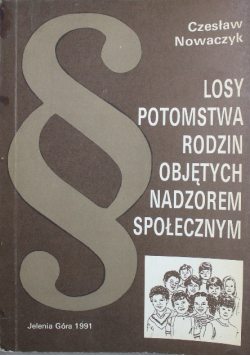 Losy potomstwa rodzin objętych nadzorem społecznym
