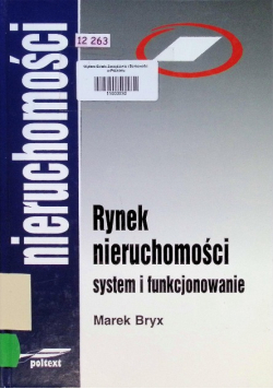 Rynek nieruchomości system i funkcjonowanie