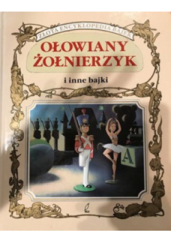 Ołowiany żołnierzyk i inne bajki