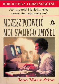 Możesz podwoić moc swojego umysłu