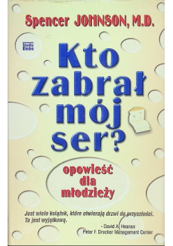 Kto zabrał mój ser?