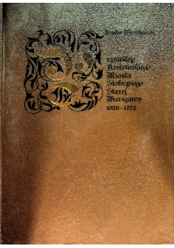 Przywileje królewskiego miasta stołecznego Starej Warszawy